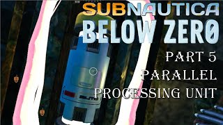 Let´s Play Subnautica Below Zero  Part 5 Parallel Processing Unit Loud music in fast sections [upl. by Norahc]