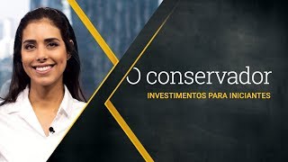 Investimentos para iniciantes o conservador [upl. by Arakat]