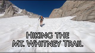 Hiking the Mt Whitney Trail to Trail Camp [upl. by Moncear]