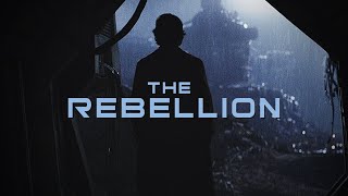 The Rebellion [upl. by Eaver]