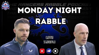 LIVE 730pm  Monday Night Rabble  2924  Rangers Rabble Podcast [upl. by Parlin]