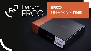 Ferrum ERCO Unboxing  It just become a thing [upl. by Liek]