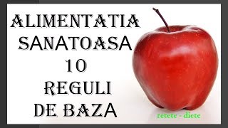 Alimentația sănătoasă  10 reguli de bază [upl. by Madox]