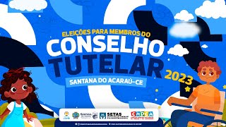 ELEIÇÕES DO CONSELHO TUTELAR 2023 EM SANTANA DO ACARAÚCE [upl. by Maleeny]