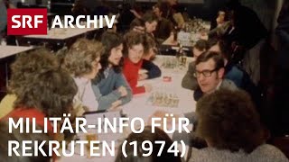 MilitärdienstInfo für Rekruten 1974  Schweizer Armee  SRF Archiv [upl. by Ahsyle]