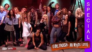 GIRLTRASH All Night Long  Special WHO WE THINK WE ARE [upl. by Lynette76]