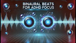 Supercharge Your Concentration with This Proven Binaural Beats [upl. by Lesoj729]