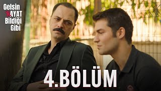 Gelsin Hayat Bildiği Gibi  4Bölüm [upl. by Bein10]