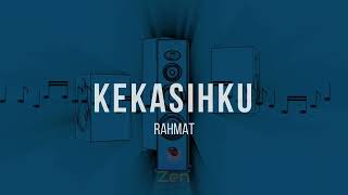 Rahmat  Kekasihku  Karaoke [upl. by Urita]