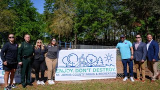 St Johns County Parks amp Recreation Launches quotEnjoy Dont Destroyquot AntiVandalism Campaign [upl. by Yerdua292]