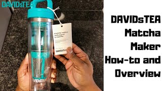 How To Use The DAVIDsTEA Matcha Maker  Using It To Make Hot Matcha Iced Matcha amp Loose Leaf Tea [upl. by Hussar]