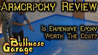 Armorpoxy Review Is Expensive Garage Floor Epoxy Worth It Learn What I Wouldve Done Differently [upl. by Asquith381]