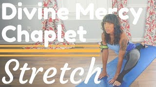 Divine Mercy Chaplet  POSTWORKOUT Stretch Full Body [upl. by Hannah]