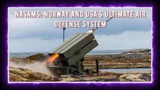 NASAMS Norway and USAs Ultimate Air Defense System [upl. by Ociredef]