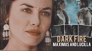 maximus and lucilla  dark fire [upl. by Neelat]