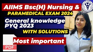 AIIMS Bsc Nursing Entrance Exam Previous Year Question Paper  General knowledge 2023 [upl. by Oidivo13]