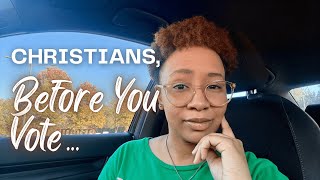 Christians Before You Vote [upl. by Tacita]