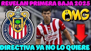 🚨ATENCION  ¡Revelan la Primera BAJA de Chivas Rumbo al CL 2025  Directiva Ya NO lo Quiere [upl. by Prudence]