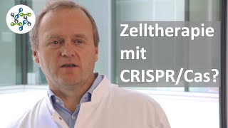 Zelltherapie mit CRISPRCas [upl. by Reifnnej]