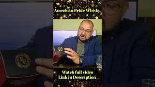 American Pride Whisky nilgirikashyap whisky review [upl. by Asehr]