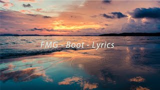 Boot Fmg Lyrics [upl. by Silverman790]