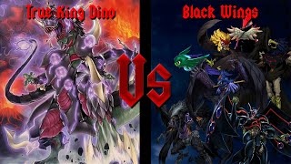 YuGiOh Match Black wings vs True King Dinos [upl. by Remus993]