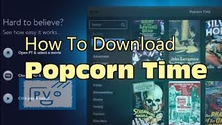 How to Download Popcorn Time [upl. by O'Donoghue]