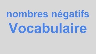 04 Nombres relatifs 5ème  nombres négatifs  le vocabulaire [upl. by Dulcia406]