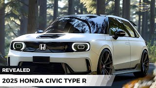 WOW 2025 Honda Civic Type R The Ultimate Hot Hatch is Back [upl. by Ronica]