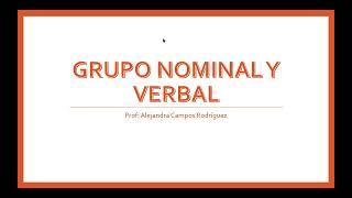 Grupo Nominal y Grupo Verbal Bachillerato 2022 I Parte [upl. by Chavez]