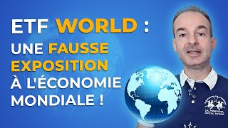 ETF WORLD  Une FAUSSE EXPOSITION à LÉCONOMIE MONDIALE [upl. by Noicnecsa]