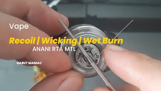 Recoil  Wicking  Wet Burn  RTA MTL Build [upl. by Tutt]