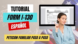 Instrucciones para completar Formulario I130 USCIS Petición Familiar Tutorial paso a paso [upl. by Anerec]