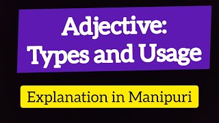 Adjective its types and usage [upl. by Notsae737]