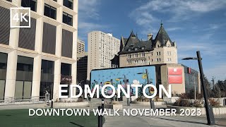 4K Walk 🇨🇦 Downtown Edmonton November 2023 Sunny Workday During Lunch Break  エドモントン・散策 [upl. by Gilud]