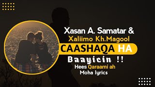 Xasan Aadan Samatar Iyo Xaliimo Khaliif Magool Heestii Caashaqa Ha Baayicin hees Qaraami ah [upl. by Ymac3]