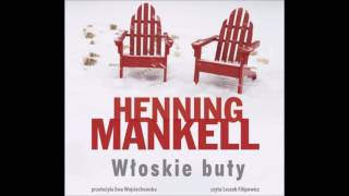 Henning Mankell quotWłoskie butyquot audiobook [upl. by Eckart377]