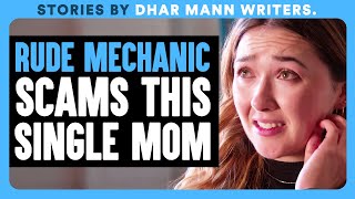 Mechanic SCAMS A SINGLE MOTHER  Dhar Mann Bonus [upl. by Quickel675]