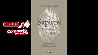 Sapiens De animales a dioses Breve historia de la humanidad AUDIOLIBRO Yuval Noah Harari 1 DE 2 [upl. by Eniledgam]