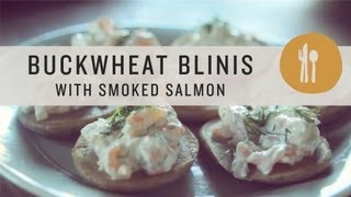 Buckwheat Blinis with Smoked Salmon  Superfoods [upl. by Aikaz]