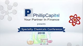 PhillipCapital Annual Specialty Chemicals Conference 2018  After Film [upl. by Yema]