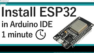 Install the ESP32 Board in Arduino IDE in less than 1 minute Windows Mac OS X and Linux [upl. by Alameda347]