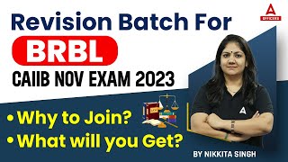 Revision Batch for BRBL CAIIB Nov 2023 Exam  Why to Join  What Will You Get [upl. by Gapin]