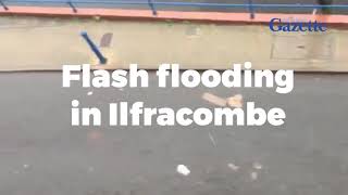 Ilfracombe flash flooding [upl. by Hajidak]