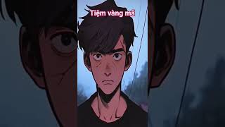 tiệm vàng mã reviewphim truyentranh cổtrang phimhay manhwa manhua review anime spoiler [upl. by Shem]