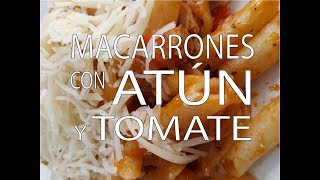 Macarrones con Atún y Tomate Muy Fácil y Rápido [upl. by Narmis]