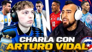 CHARLA CON ARTURO VIDAL PREVIA ARGENTINA vs CHILE 2024  ¿COMO SE VIVE UNA COPA AMERICA [upl. by Wolbrom]