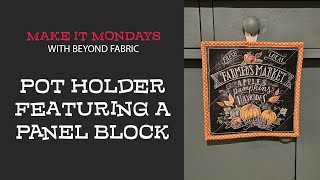 Quick Pot Holder Featuring a Panel Block [upl. by Catha573]