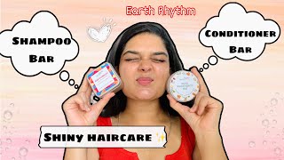 Earth Rhythm Shampoo  Conditioner Bar Review  Shiny Haircare 💞✨ [upl. by Kensell374]