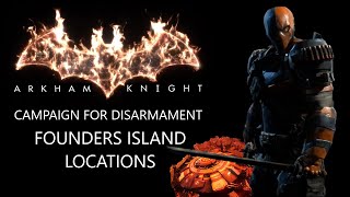 Campaign For DisarmamentFounders Island amp Deathstroke Fight  Arkham Knight Most Wanted [upl. by Lexis]